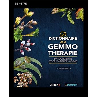 Le Dictionnaire de la gemmothérapie