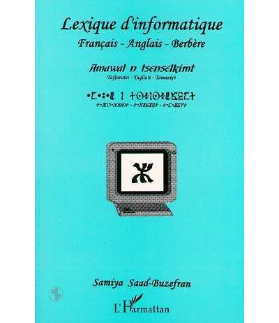 Lexique d'informatique français-anglais-berbère - Samiya Saad-Buzefran - broché