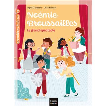 Noemie broussaillesLe grand spectacle