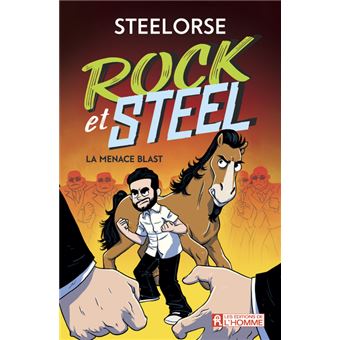 Rock et Steel - La menace Blast