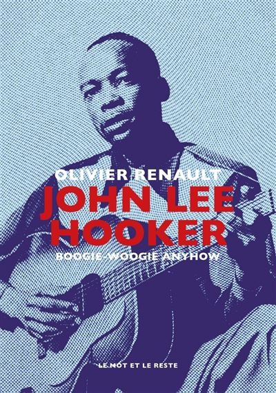 John Lee Hooker - Olivier Renault - broché