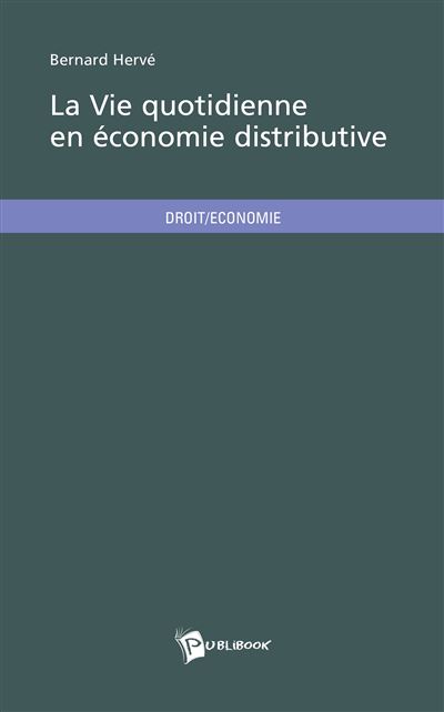 La vie quotidienne en economie