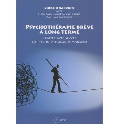 Psychothérapie brève à long terme Traiter avec succès les psychopathologies majeures