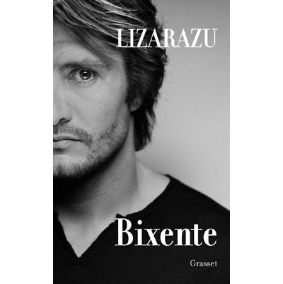 Bixente - Bixente Lizarazu - broché