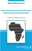 Understanding Africa's Global Relations with Intergovernmental Consortia