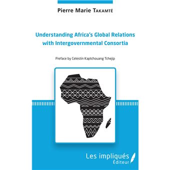Understanding Africa's Global Relations with Intergovernmental Consortia