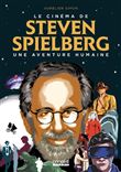 Le Cinéma de Steven Spielberg : Une aventure humaine