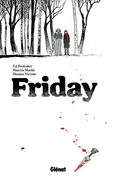 Friday - Ed Brubaker - cartonné