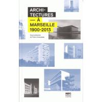 Architecture Et Décor à Marseille 1919 1965 - 