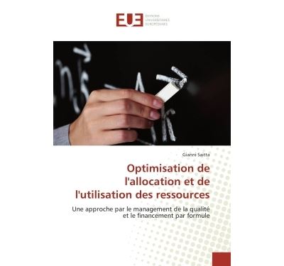 Optimisation de l'allocation et de l'utilisation des ressources