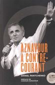 Charles Aznavour à contre-courant