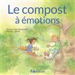 Le compost à émotions