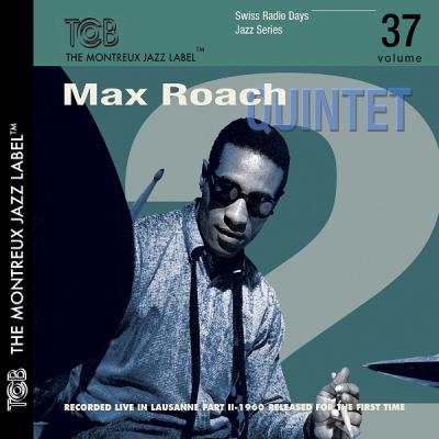 Max Roach Quintet : Live in Lausanne part II 1960, Volume 37