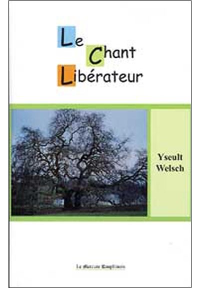 Le chant libérateur