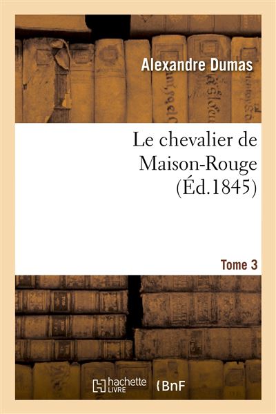 Le chevalier de Maison-Rouge