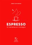 Espresso - 52 semaines en montagne