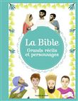 La Bible - Grands récits et personnages