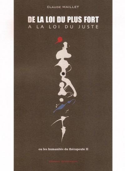De la loi du plus fort à la loi du juste