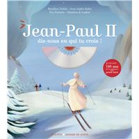 Jean-Paul II, dis-nous en qui tu crois ?
