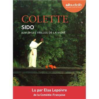 Sido suivi de Les Vrilles de la vigne