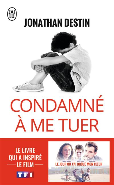 Condamné à me tuer - Jonathan Destin - Poche