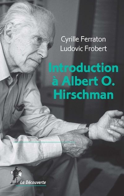 Introduction à Albert O. Hirschman - Cyrille Ferraton - Poche