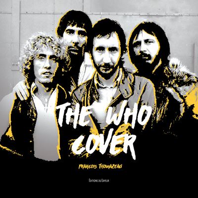The Who Cover - François Thomazeau - relié