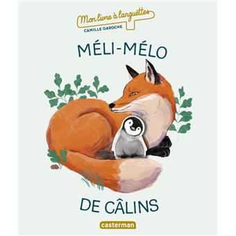 Mon livre à languettes - Méli-mélo de câlins