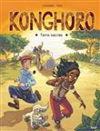 Konghoro - tome 1 Terre sacrée