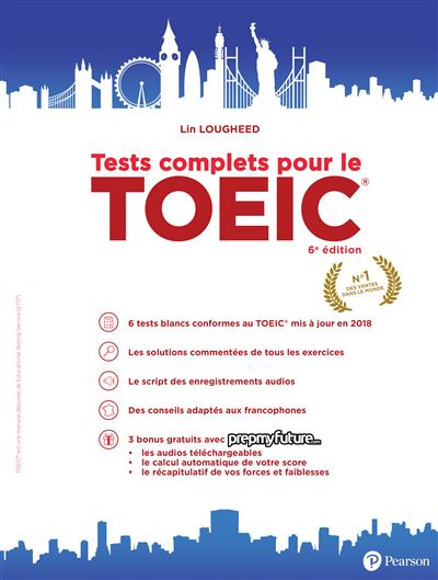 Tests Complets Pour Le Toeic 6e Edition 6eme Edition Livre Avec 1 Cd Mp3 6 Tests Blancs Corriges Au Format De L Epreuve Livre Cd Lin Lougheed Achat Livre Fnac