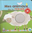 Mes animaux de la ferme. Sonore à toucher