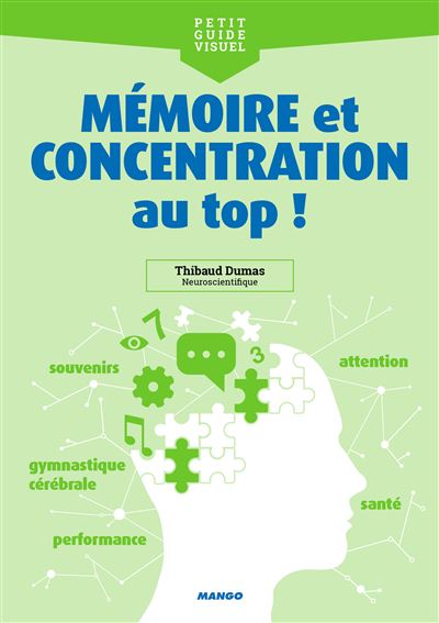 Mémoire et concentration au top ! - Thibaud Dumas - broché