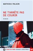 Ne t'arrête pas de courir