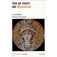 Vie et mort de byzance