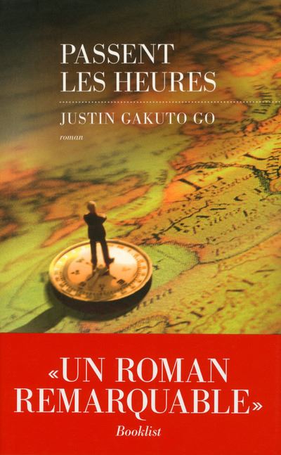 Passent les heures - Justin Gakuto Go - broché