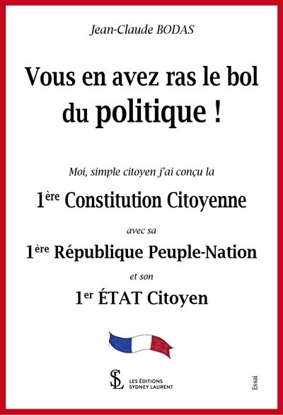 Vous en avez ras le bol du politique !