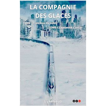 Les fous du soleil, Network Cancer