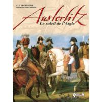 La bataille d'Austerlitz : le génie militaire de Napoléon face à la  troisième coalition : Mélanie Mettra - 2806255856 - Livre Histoire