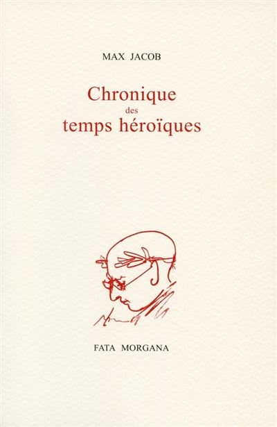 Chronique des temps héroïques - Max Jacob - broché