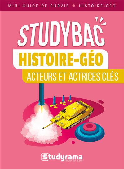 Mini guide - Studybac - Première - Terminale - Histoire géographie : Acteurs et actrices clés - Tronc commun