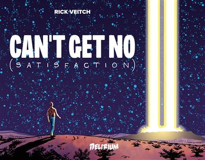 CAN'T GET NO (Satisfaction) - Rick Veitch - relié