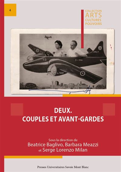 Deux. couples et avant-gardes Couples et Avant-gardes - BAGLIVO BEATRICE, ME - Univeau De Savoie Faculte De Droit - broché - Essai