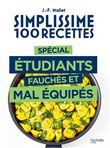 Simplissime 100 recettes spécial étudiants fauchés et mal équipés