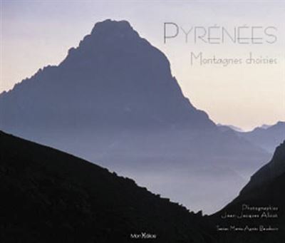 Pyrénées, montagnes choisies - Jean-Jacques Alicot - relié