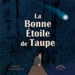 La bonne étoile de taupe