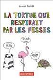 La tortue qui respirait par les fesses