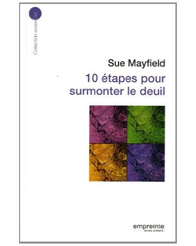 10 étapes pour surmonter le deuil