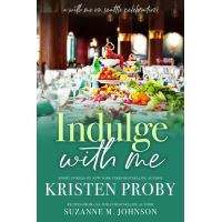 Indulge With Me: A With Me In Seattle Celebration