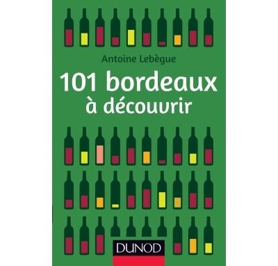 101 Bordeaux à découvrir