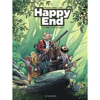 Happy End - Tome 2 - L'Enfer, c'est les autres !